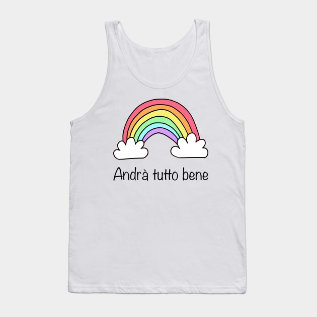 Andrà tutto bene Tank Top by bumblethebee